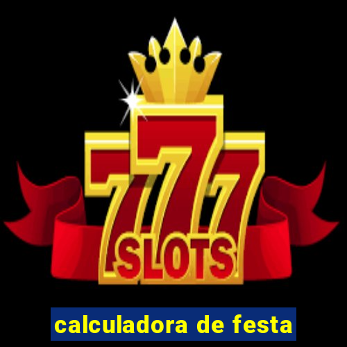 calculadora de festa